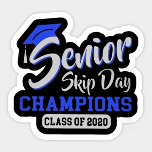 Senior skip day champions class of 2020 tshirt for women Sticker